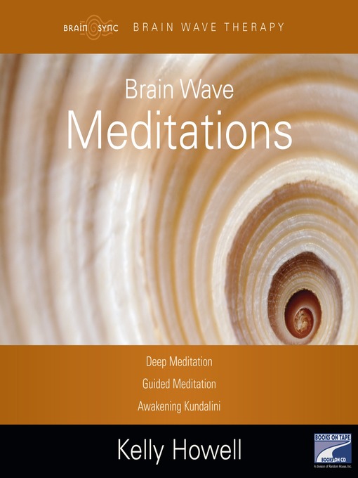 Title details for Brain Wave Meditations by Kelly Howell - Wait list